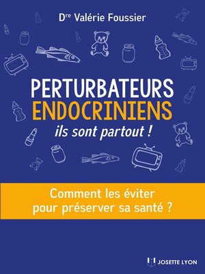 cover image of Perturbateurs endocriniens--Ils sont partout !